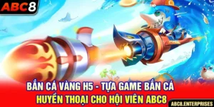 bắn cá vàng h5 abc8 2025 ảnh đại diện