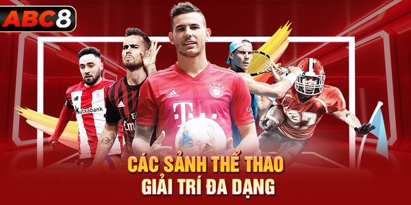 Các sảnh thể thao giải trí đa dạng