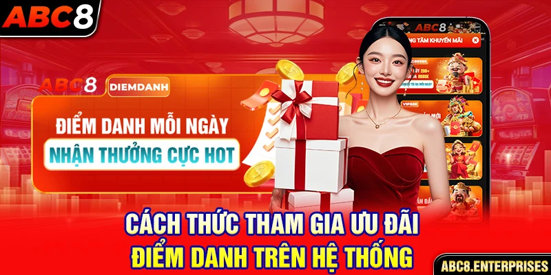 Cách thức tham gia ưu đãi điểm danh trên hệ thống