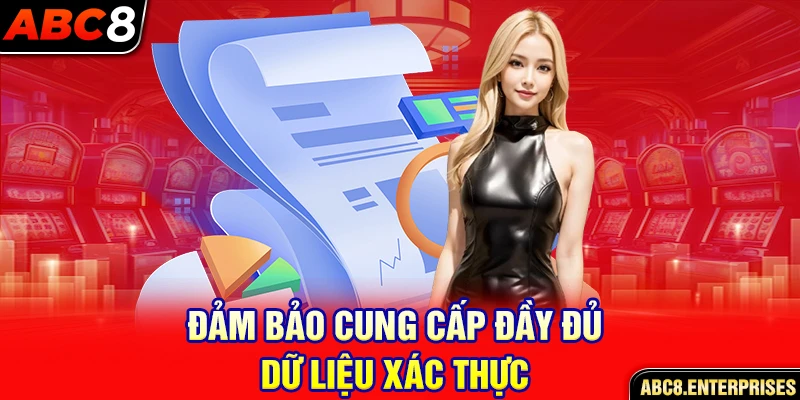 Đảm bảo cung cấp đầy đủ dữ liệu xác thực