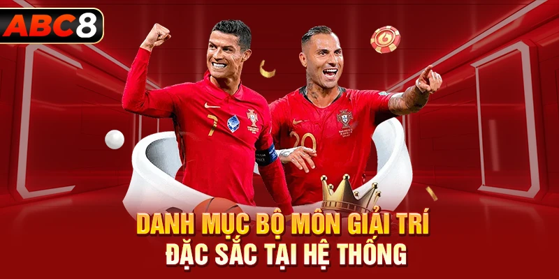 Danh mục bộ môn giải trí đặc sắc tại hệ thống