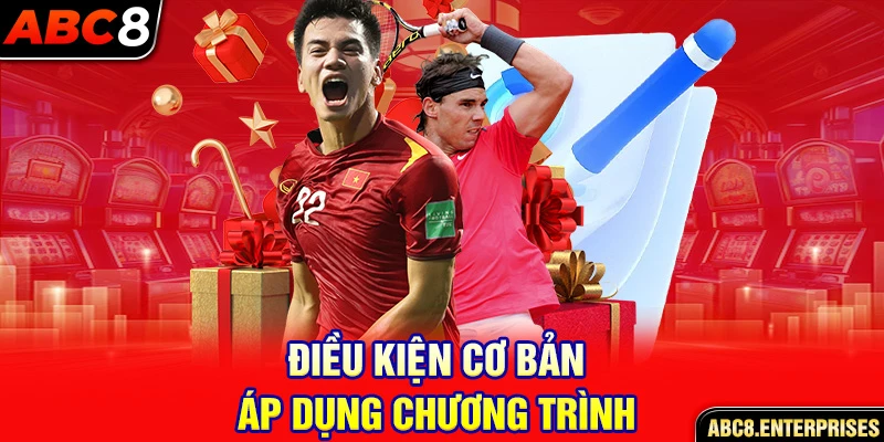 Điều kiện cơ bản áp dụng chương trình