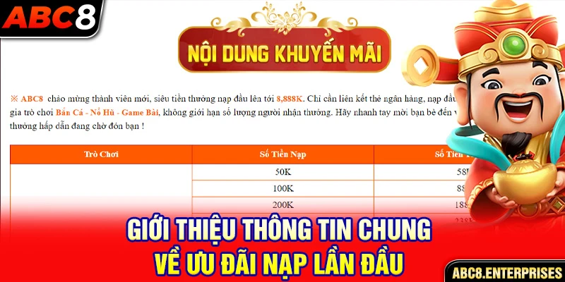 Giới thiệu thông tin chung về ưu đãi nạp lần đầu