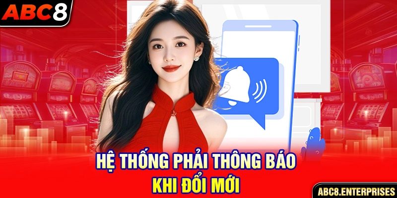 Hệ thống phải thông báo khi đổi mới