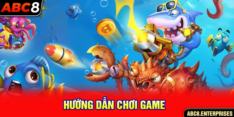 Hướng dẫn chơi game