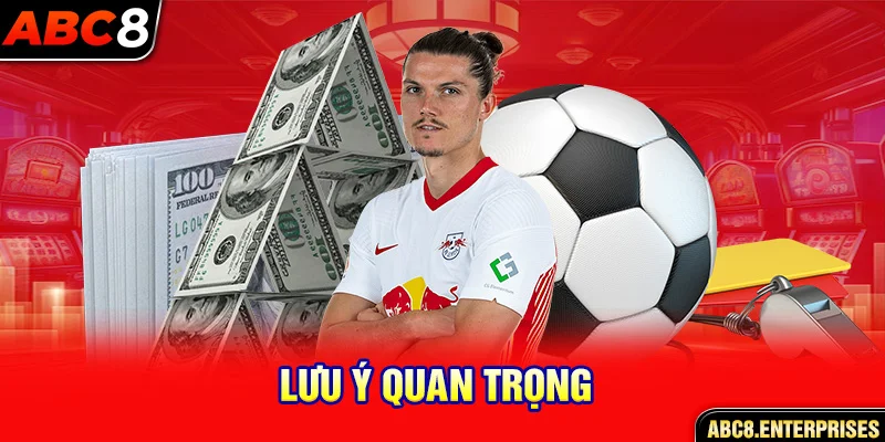 Lưu ý quan trọng