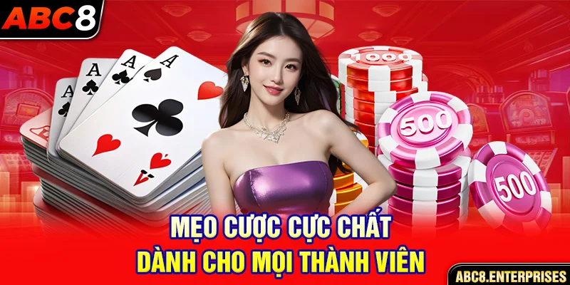 Mẹo cược cực chất dành cho mọi thành viên