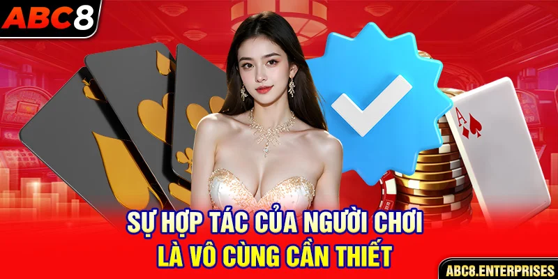 Sự hợp tác của người chơi là vô cùng cần thiết