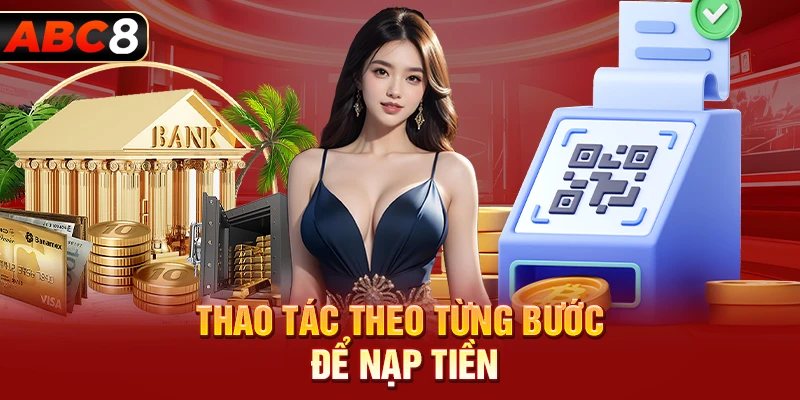 Thao tác theo từng bước để nạp tiền