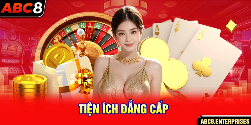 Tiện ích đẳng cấp